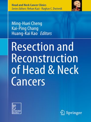 cover image of Resection and Reconstruction of Head & Neck Cancers